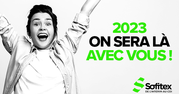 En 2023, on sera là, avec vous ! 